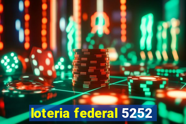 loteria federal 5252